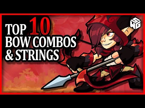 Top 10 Brawlhalla Combos & Strings for Bow