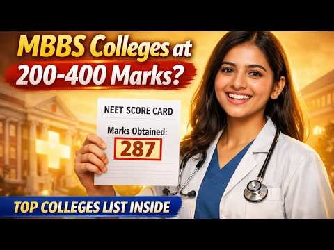 NEET 2026: Top Medical Colleges at 200-400 Marks | Low Score MBBS Admission Guide #mbbs #mbbsabroad