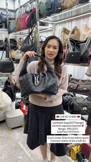 Morina on Instagram: "🇨🇳LIVE SHOPPING PO CHINA (09-22january)🇨🇳 Semua produk tidak ready stock. Semua pre order (PO) . Estimasi ready di indo 2minggu setelah close po.(bisa lebih cepat bisa lebih lama tiba tergantung keadaan cargo) . Code : Lambskin bag (8273 large) Asli kulit sapi/cow leather 💯 - harga :895.000 - size : P34/L12/T25cm . CARA ORDER KIRIM FORMAT LENGKAP Nama/alamat/no.hp/code pesanan Ke salah satu admin wa atau shopee Contact admin ada di LINK TREE yg ada di BIO PROFIL IG . ‼