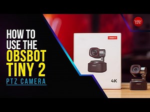 How To Use The OBSBOT Tiny 2!