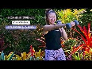 45 min Strength & Cardio Workout - Day 1 of Strength & Cardio Series