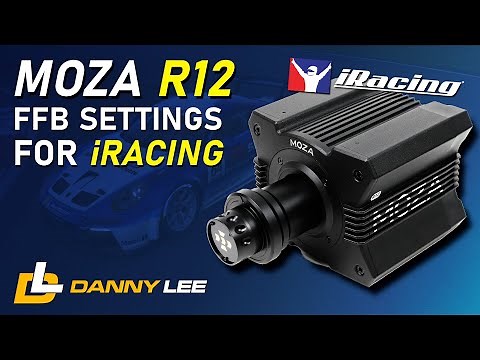 Moza R12 Force Feedback Settings For iRacing - R12 FFB Settings