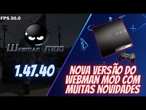 WEBMAN MOD ATUALIZADO E COM MUITAS NOVIDADE S PARA SEU PS3