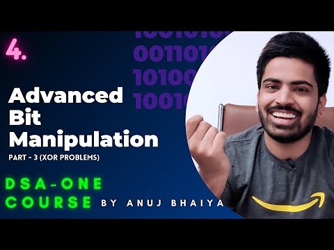 XOR Problems in Bit Manipulation | Advanced Bit Manipulation Techniques✅ Java C++ | DSAOne Course #4