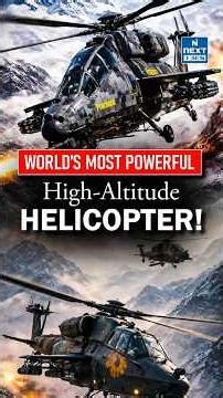 India’s Prachand Helicopter | World’s Only 5000m Attack Helicopter | Details Explained | NEXT IAS