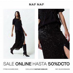🔥 SALE NAF NAF 🔥 Hasta 50% de DCTO. Solo hasta el 3 de marzo 👗 Las prendas que amas, a precios que no volverás a ver. ⏳ Stock limitado, corre antes de que se agoten. 🛍️ Compra ahora y renueva tu clóset 👉 | NAFNAF