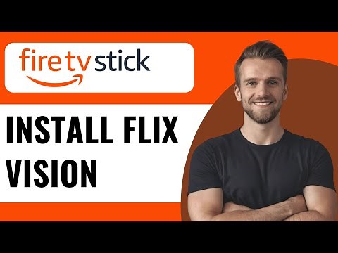 How To Install Flix Vision On Fire TV Stick - Full Guide (2024)