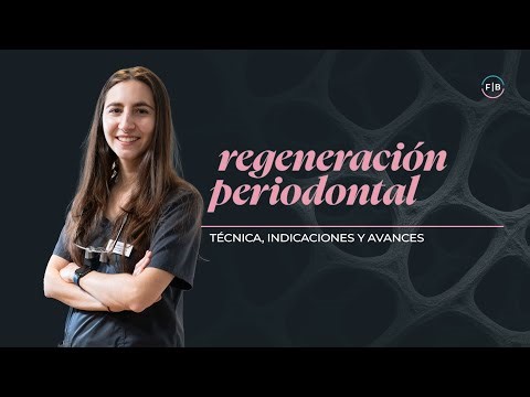 REGENERACIÓN PERIODONTAL : indicaciones, técnica y biomateriales explicados