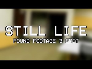 Backrooms - Found Footage #3 Edit (Sitcom - Still Life)