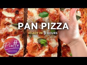 PAN PIZZA - Homemade in 3 Hours!