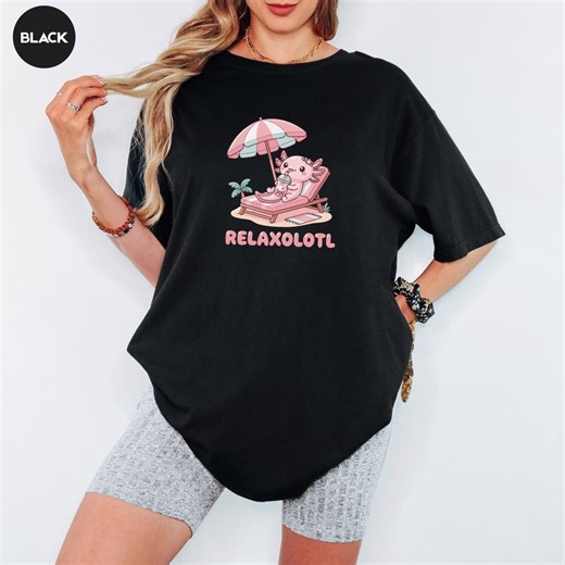 Comfort Colors® RELAXOLOTL Shirt, Axolotl Tee, Funny Axolotl Tshirt - Etsy