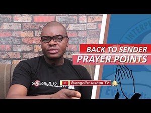 BACK TO SENDER PRAYER IN THE BIBLE - Evangelist Joshua Orekhie