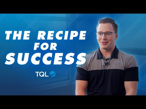 The Recipe to Success at TQL