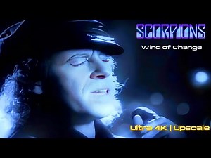 Scorpions - Wind of Change | Ultra 4K - 60fps [Upscale]