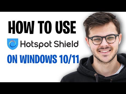 How to Use Hotspot Shield VPN on Windows 10/11 PC or Laptop (2025) ✅