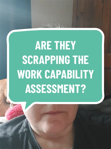 Is the Work Capability Assessment Being Scrapped?