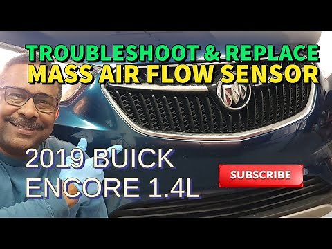 2017-2022 BUICK ENCORE 1.4L Turbo, Mass Air Flow Sensor (MAFS) and Air Filter Replacement Tips