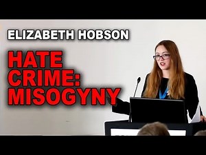 Elizabeth Hobson: New Hate Crime in the UK: Misogyny