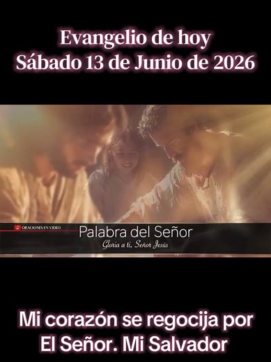 Evangelio de hoy Sábado 13 de Junio de 2026 - Palabra de Dios