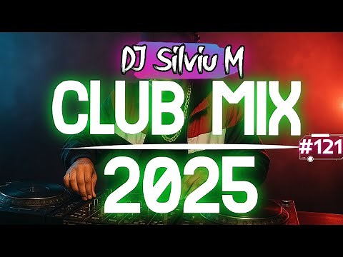 Music Mix 2025 | Party Club Dance 2025 | Best Remixes Of Popular Songs 2025 MEGAMIX (DJ Silviu M)