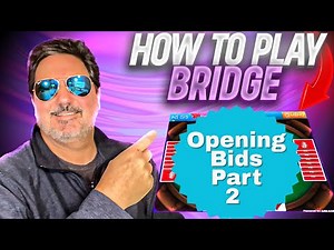 Opening Bids Part 2: How To Play Bridge SUPER SIMPLE