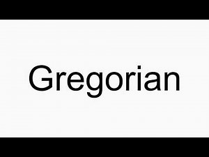 How to pronounce Gregorian