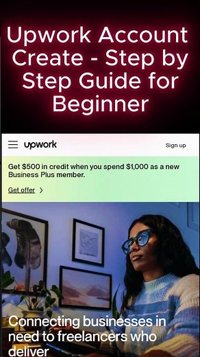 Upwork Account Create - Step by Step Guide for Beginner