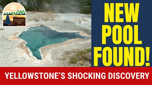 New Blue Pool Discovered in Yellowstone After Mysterious Explosions