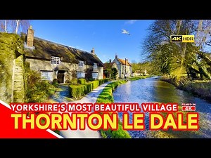 THORNTON LE DALE | The most beautiful village in Yorkshire