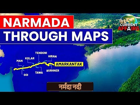 The Journey of Narmada River | A Visual Exploration Through Maps