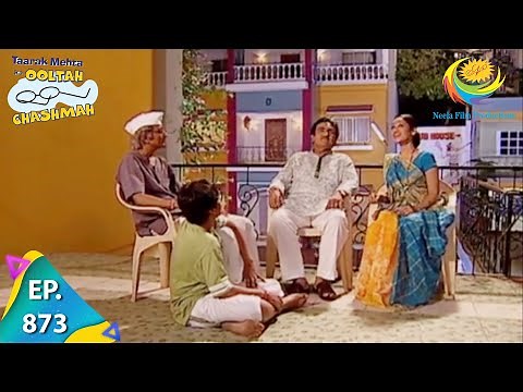 Taarak Mehta Ka Ooltah Chashmah - Episode 873 - Full Episode