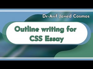 Outline writing for CSS Essay