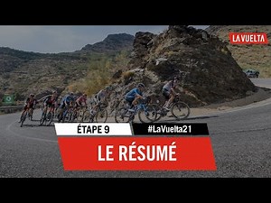 Étape 9 - Le résumé | #LaVuelta21