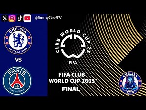 🚨LIVE Club World Cup Final🚨 Chelsea vs PSG - A Case For The Blues Watch A-Long!