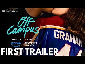 Off Campus Trailer 2026 | Amazon Prime | Ella Bright | Belmont Cameli | Off Campus Series Trailer