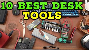 Best Tools to Keep at Your Desk