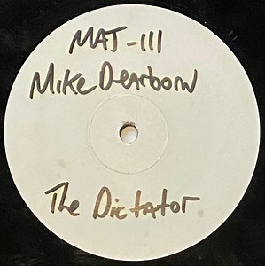 Mike Dearborn - The Dictator