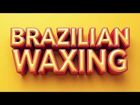 Brazilian Waxing: What to Expect Before, During, and After