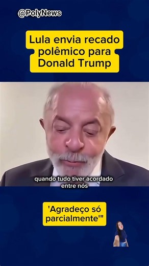 Lula sends a controversial message to Donald Trump! 🇧🇷🇺🇸