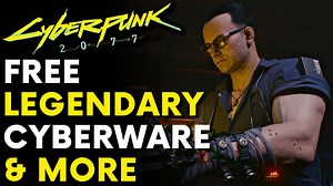 Cyberpunk 2077 - FREE LEGENDARY CYBERWARE & MORE! | Patch 1.5 (Locations & Guide)