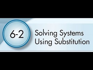 6-2 Solving Systems Using Substitution