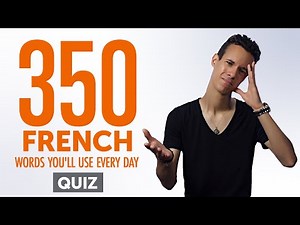 Quiz | 350 French Words You'll Use Every Day - Basic Vocabulary #75