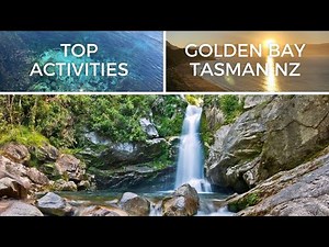 TOP THINGS TO DO IN GOLDEN BAY NEW ZEALAND