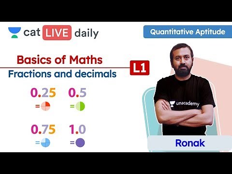 CAT: Basics of Maths - L1 | Fractions & decimals | Quantitative Ability | Unacademy CAT | Ronak Sir