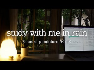 ☔️ 3hr pomodoro 50/10 | study with me in rain 🌧️ + sunset 🌅 | real rain music for studying