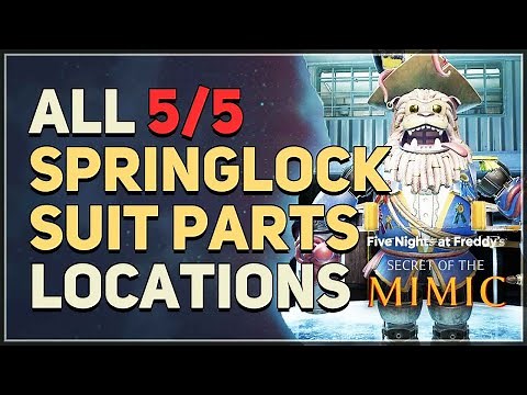 All Workshop Springlock Suit Parts Locations FNAF Secret of The Mimic