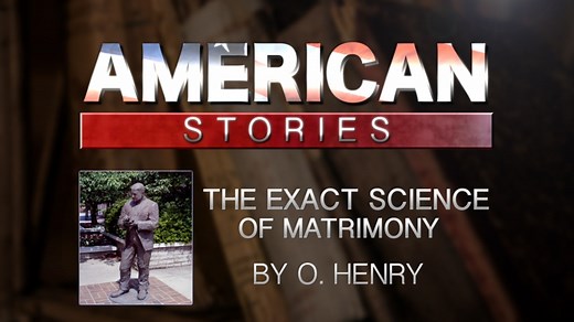 'The Exact Science of Matrimony' by O.Henry