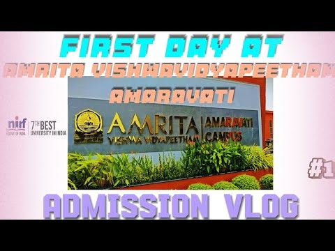My First Day at Amrita University Amaravati! | College Life Begins 🌟| Admission| Amrita amaravati
