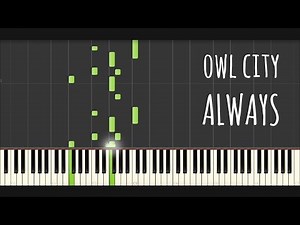 Owl City - Always (Piano Tutorial & Cover)