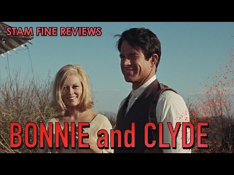 Bonnie and Clyde (1967). A Stam Fine Review